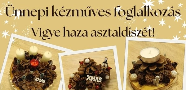 Ünnepi kézműves foglalkozás az Erdők Háza Látógatóközpontban hír