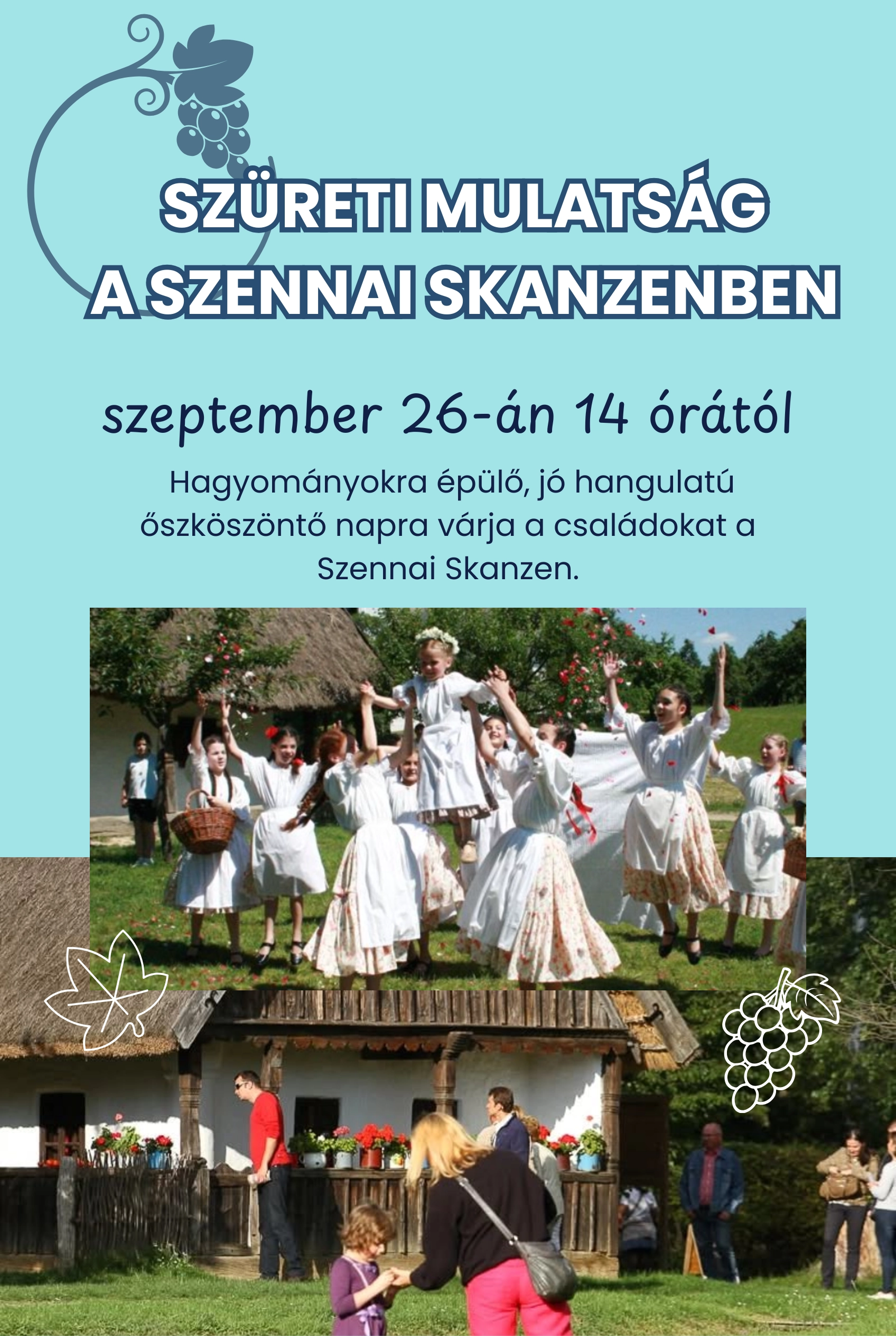 Szüreti mulatság és táncház a Szennai Skanzenben esemény poszter