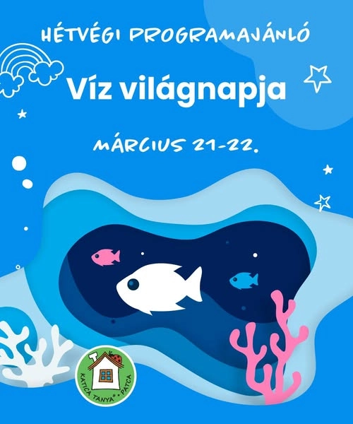 Víz világnapi programok a Katica Tanyán esemény poszter