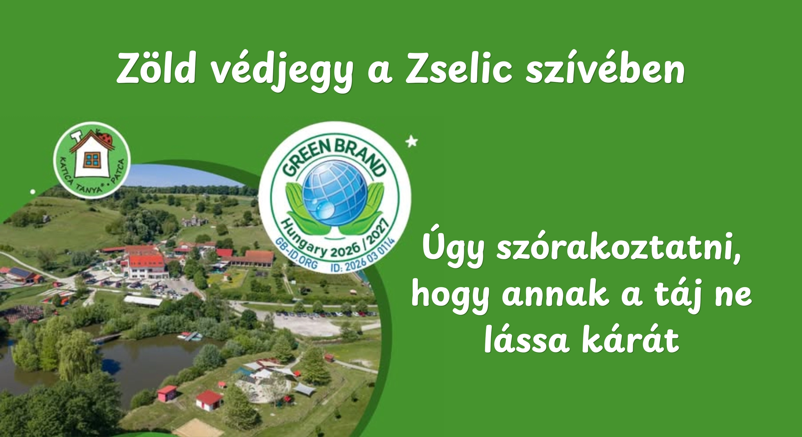 Patcáról az európai élmezőnybe – GREEN BRANDS minősítést kapott a Katica Tanya hír